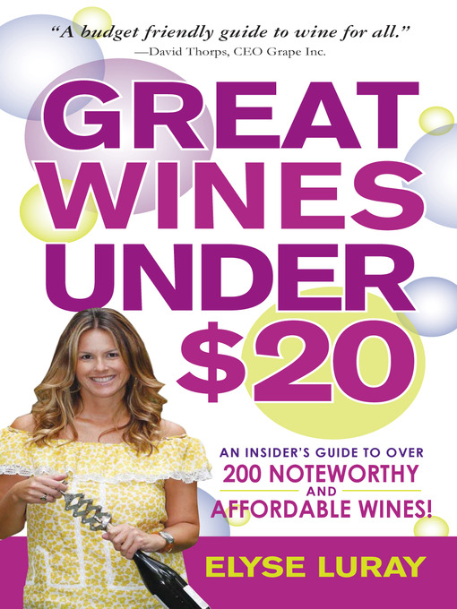 Title details for Great Wines Under $20 by Elyse Luray - Wait list